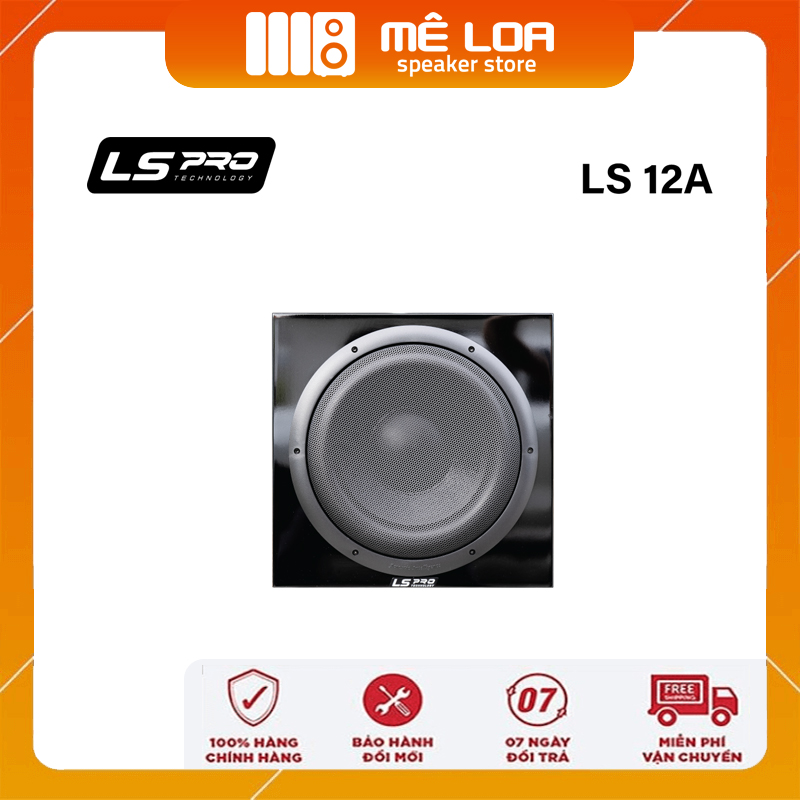 LOA SIÊU TRẦM - SUBWOOFER LSPro LS-12A
